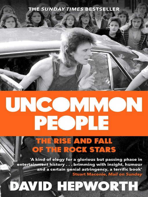 Title details for Uncommon People by David Hepworth - Available